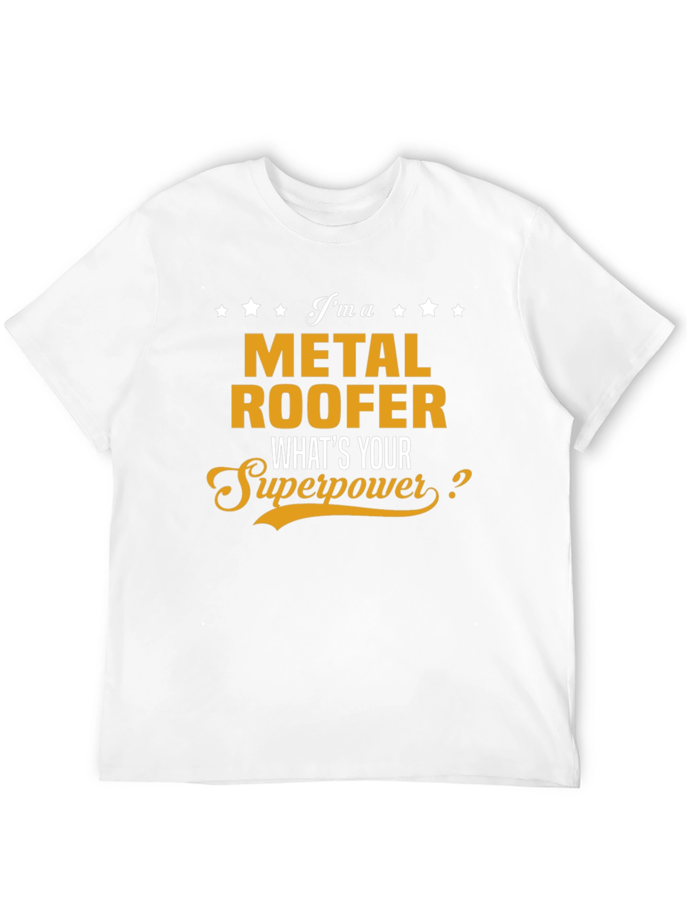 Metal Roofer Superpower T-Shirt - Black
