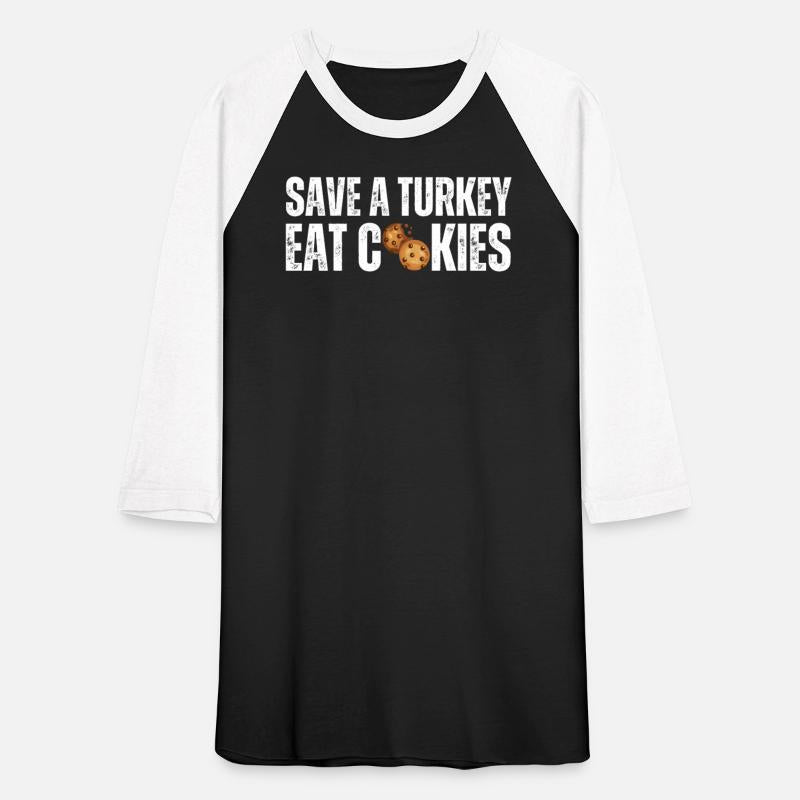 Save A Turkey Eat Cookies