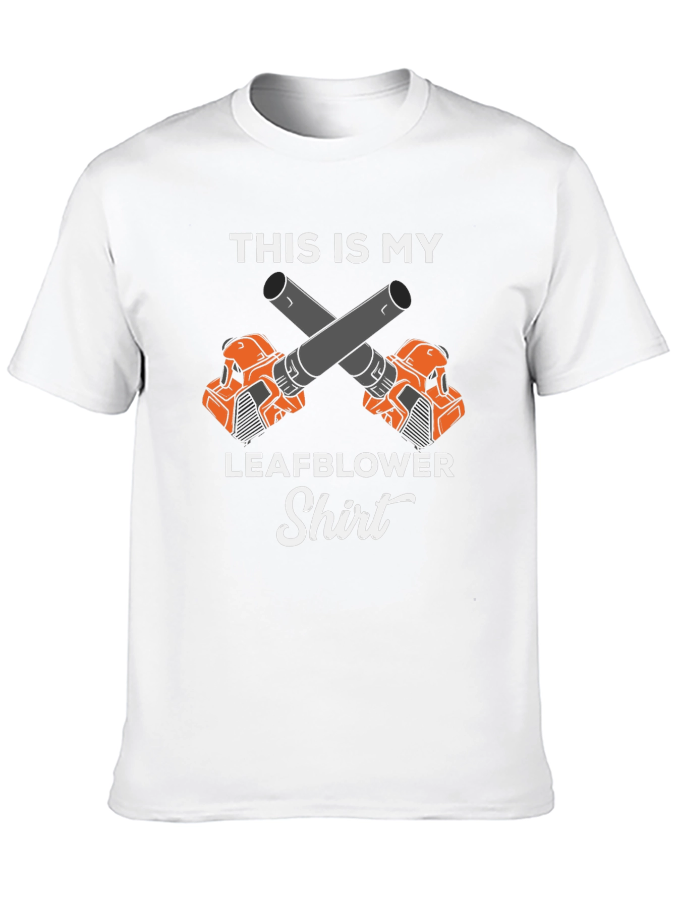 Leaf Blower Shirt - This Is My Leafblower Shirt