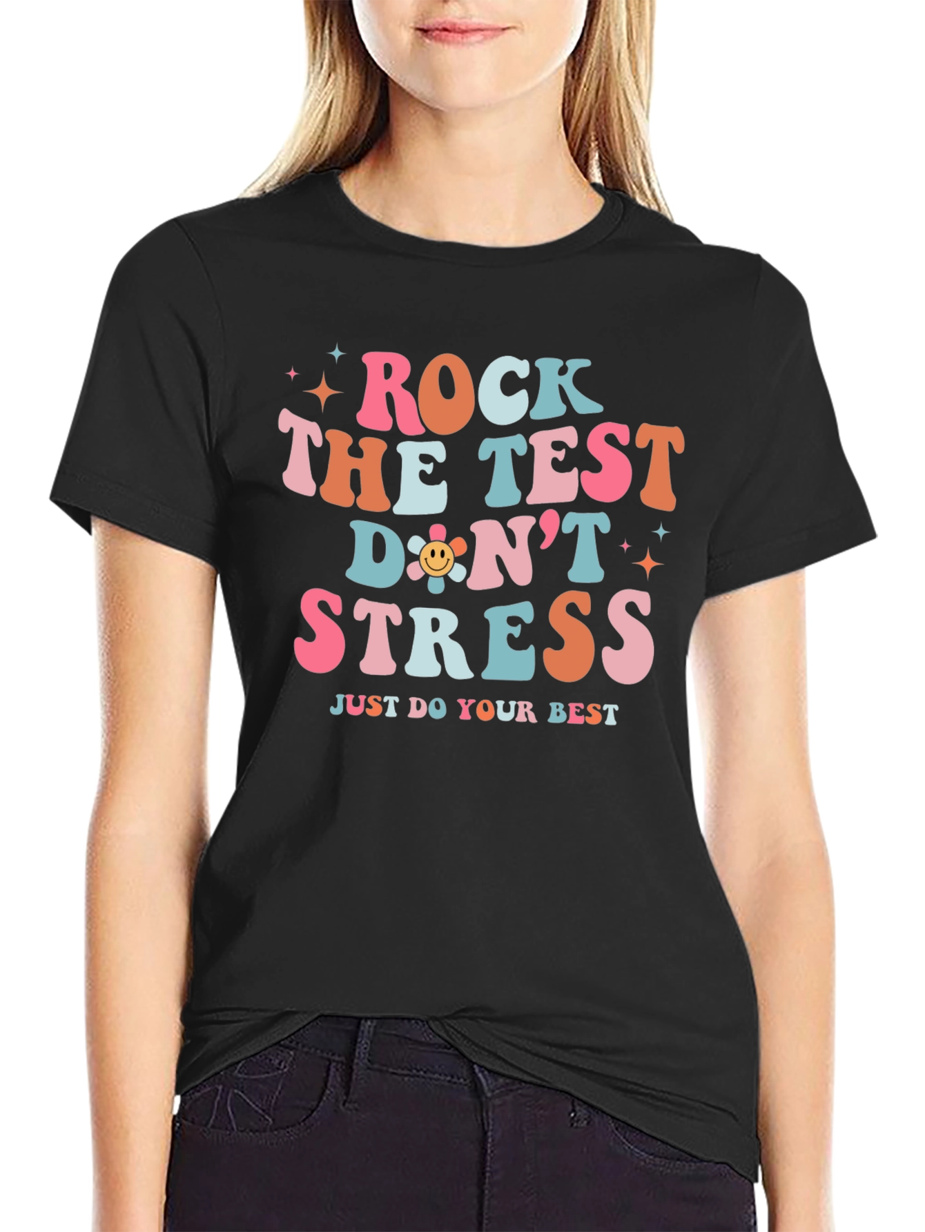 Rock the Test T-Shirt Positive Vibes Tee
