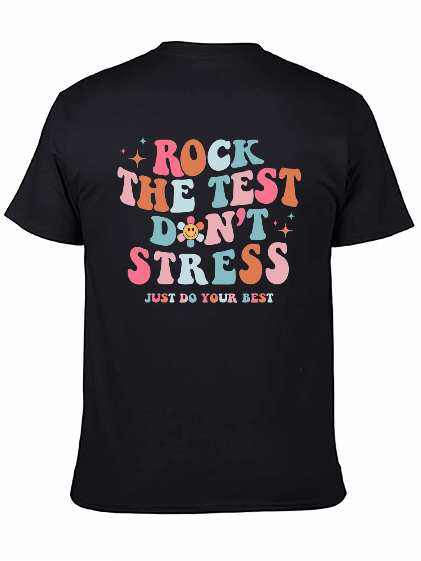 Rock the Test T-Shirt Positive Vibes Tee