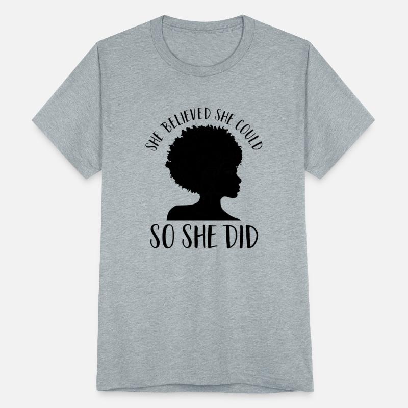 SHE BELIEVED SHE COULD, SO SHE DID