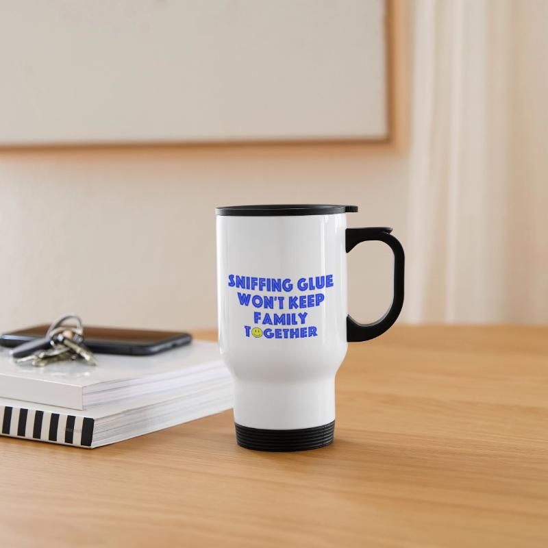 Sniffing Glue Won't Keep Family Together