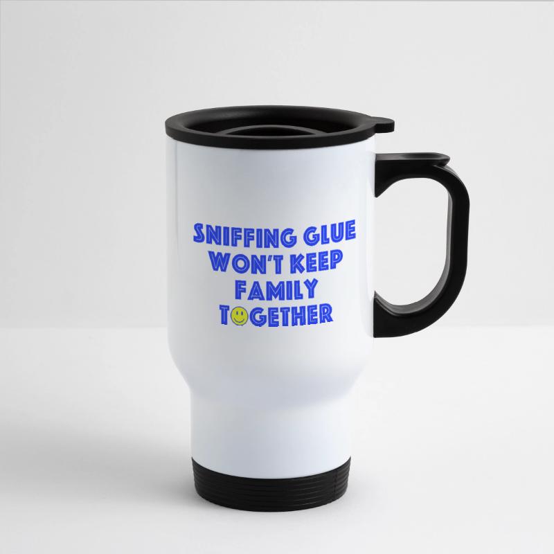 Sniffing Glue Won't Keep Family Together