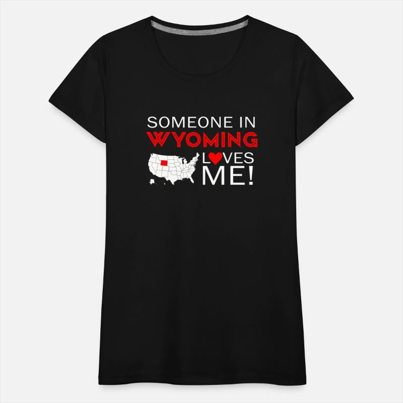 Someone In Wyoming Loves Me