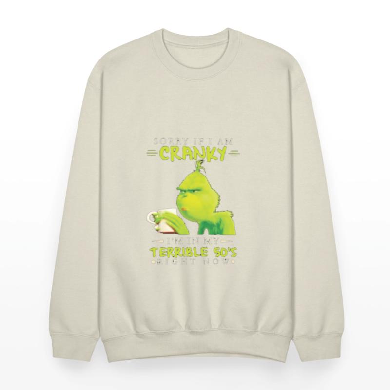 Sorry If I Am Cranky I'm In My Terrible 50's Right