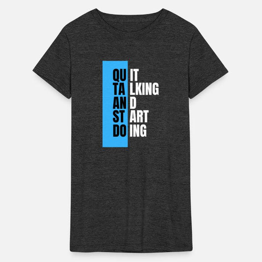 Stop Talking, Start Doing - Bold Typography Tee