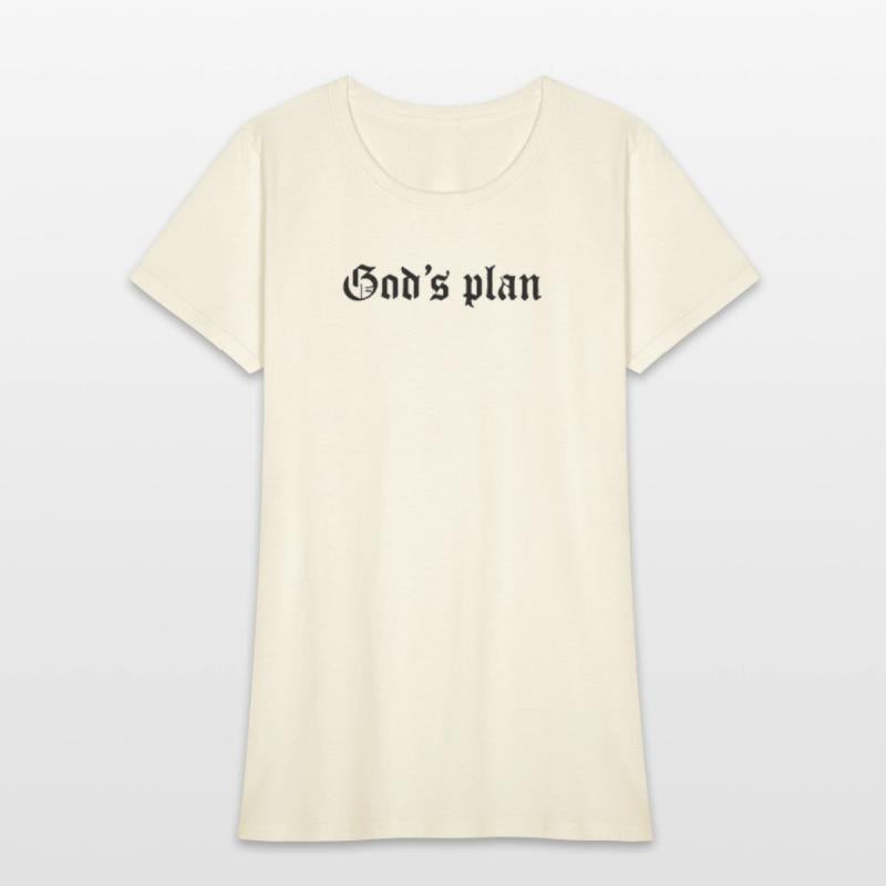 Streetwear : God's Plan Quote For Streetwear Lover