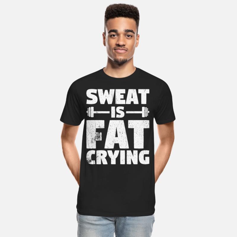 Sweat Is Fat Crying Fitness & Gym Weight Loss
