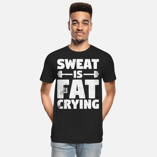 Sweat Is Fat Crying Fitness & Gym Weight Loss