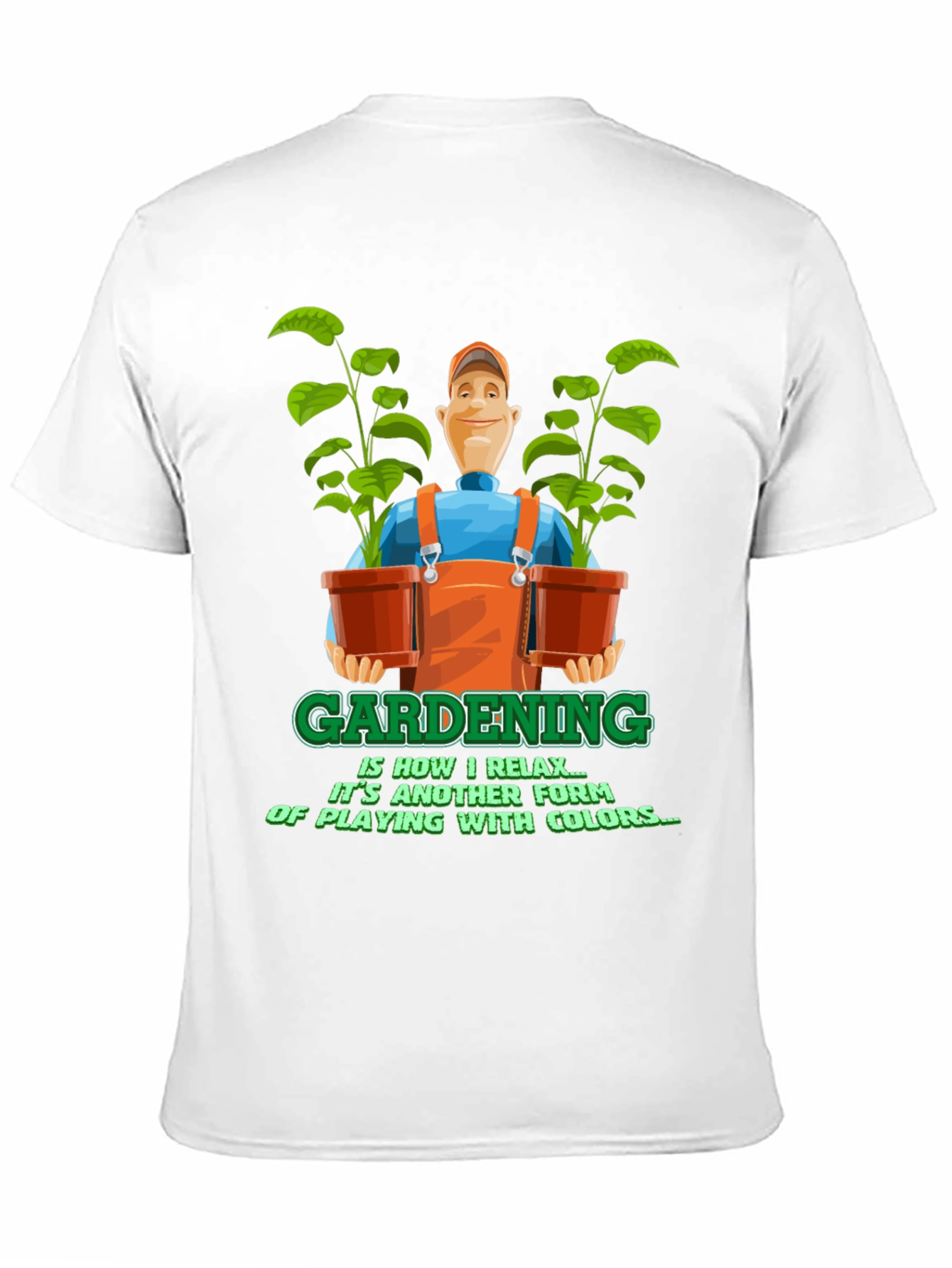 Gardening is Relaxing T-Shirt