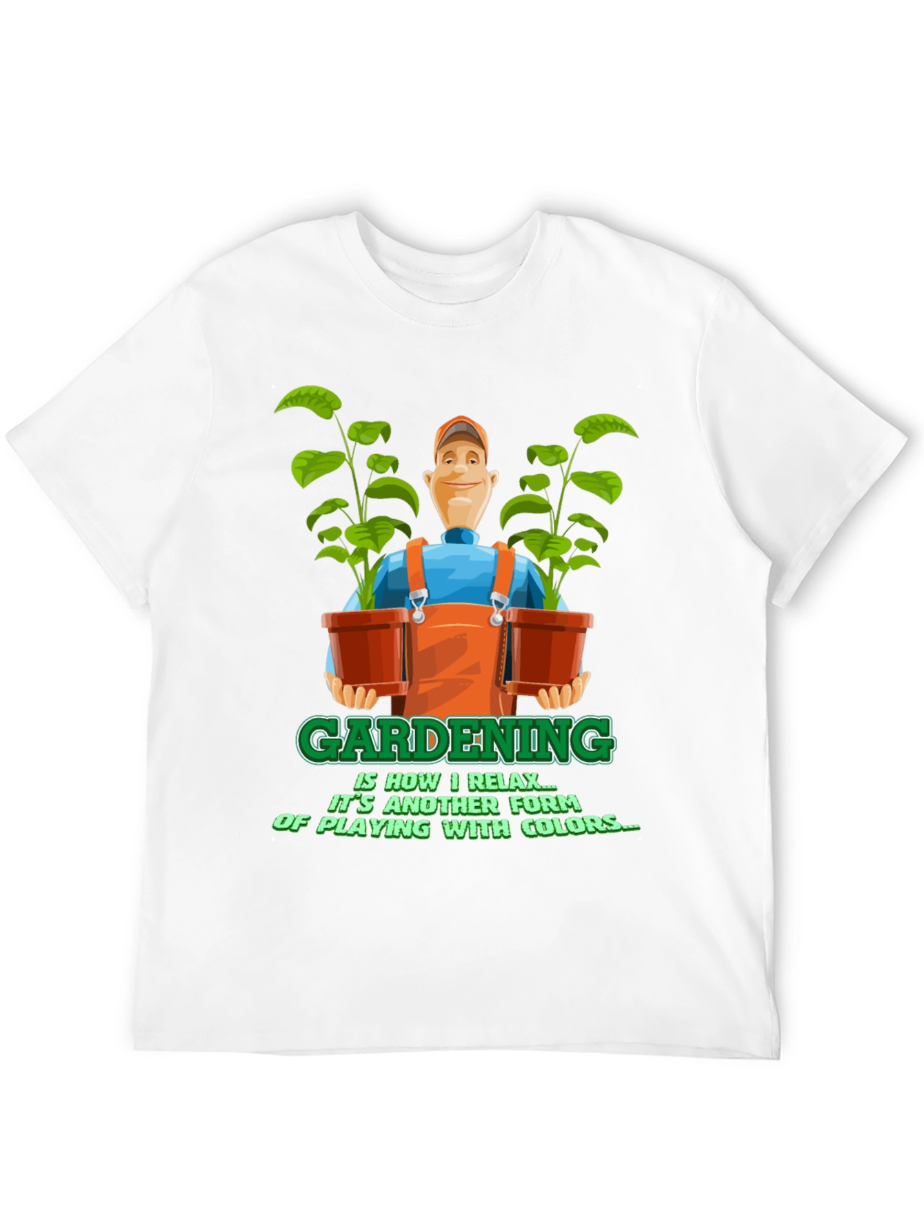 Gardening is Relaxing T-Shirt