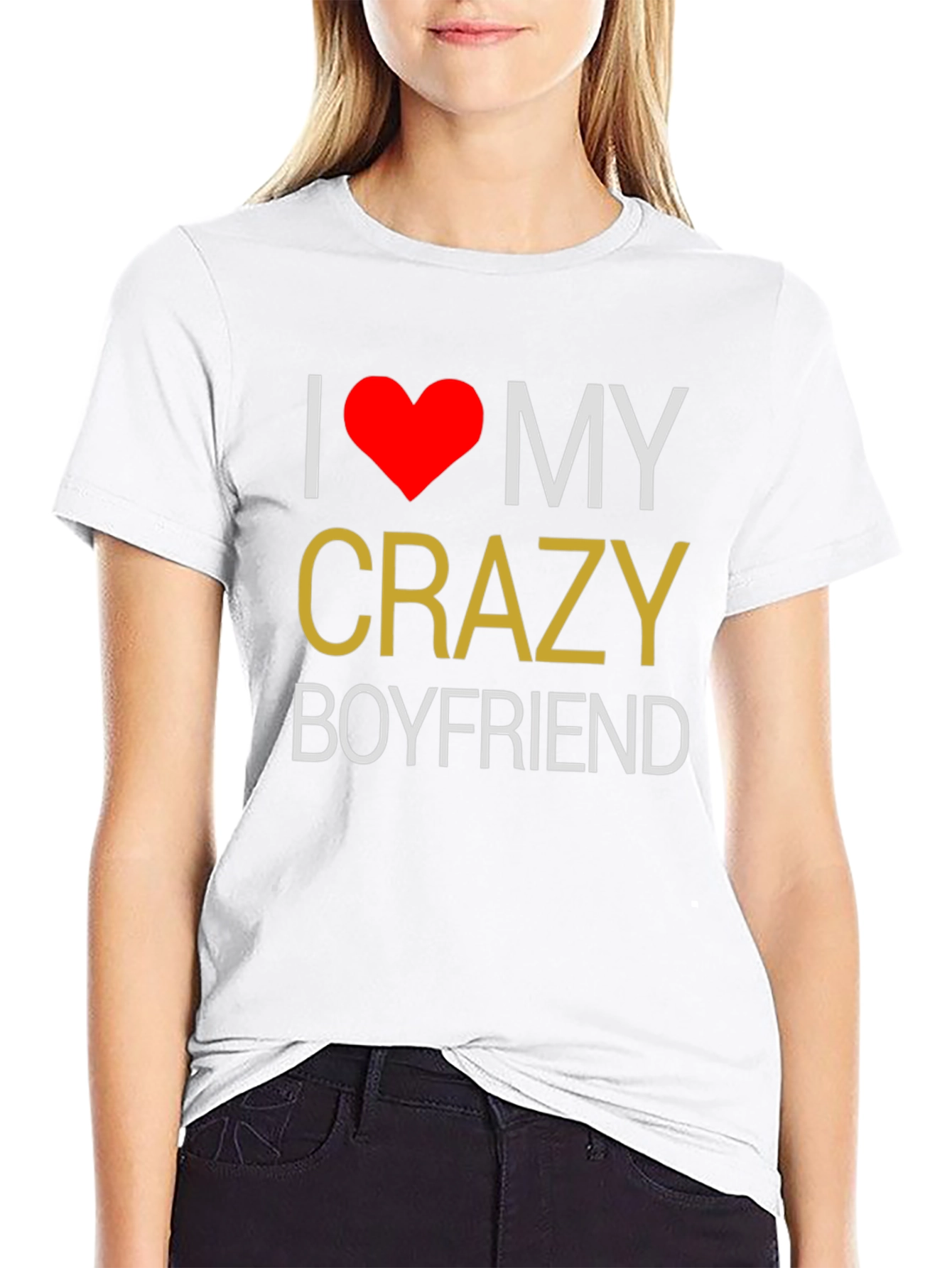 I Love My Crazy Boyfriend T-Shirt - Black