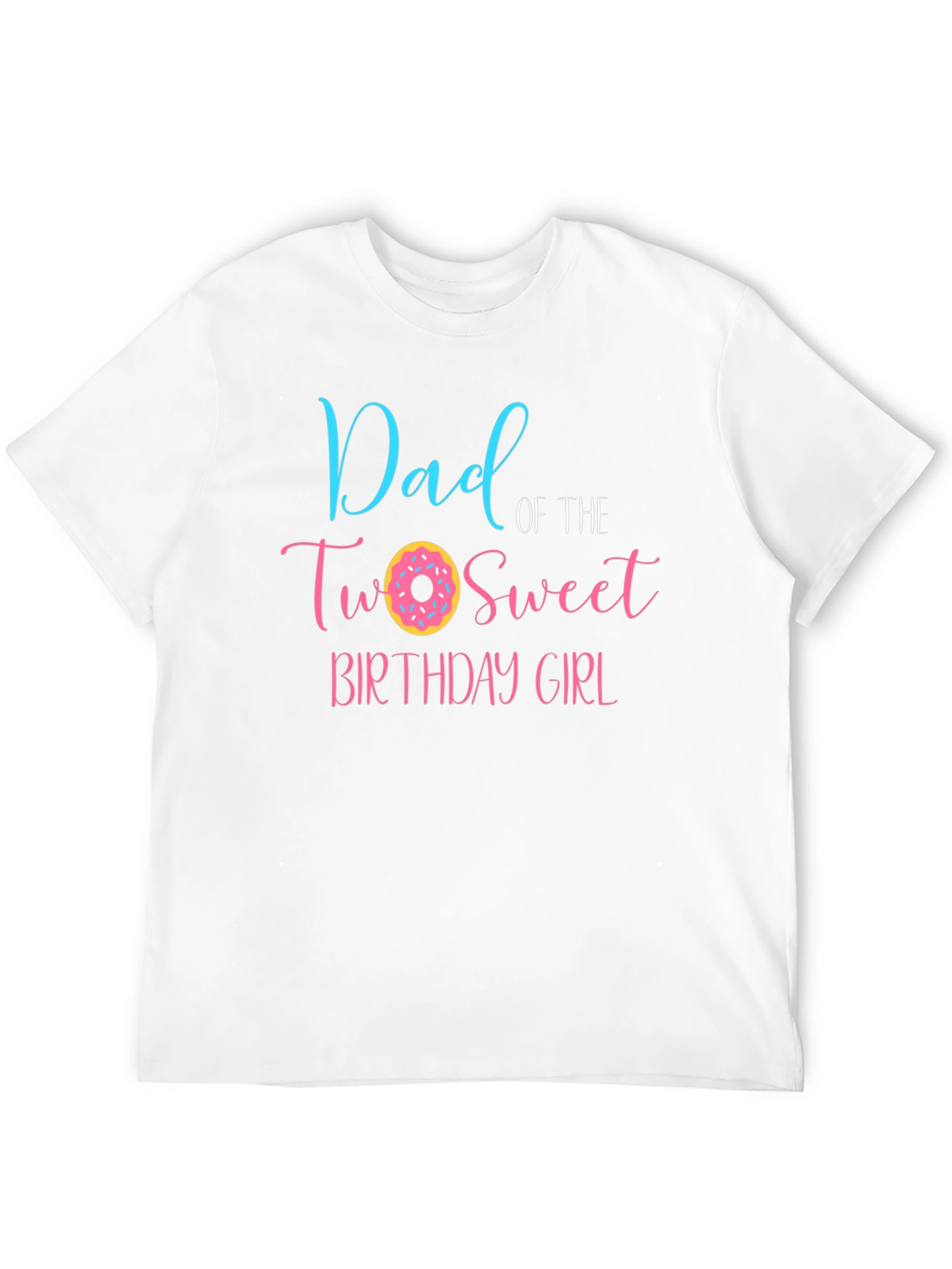 Dad of the Two Sweet Birthday Girl T-Shirt