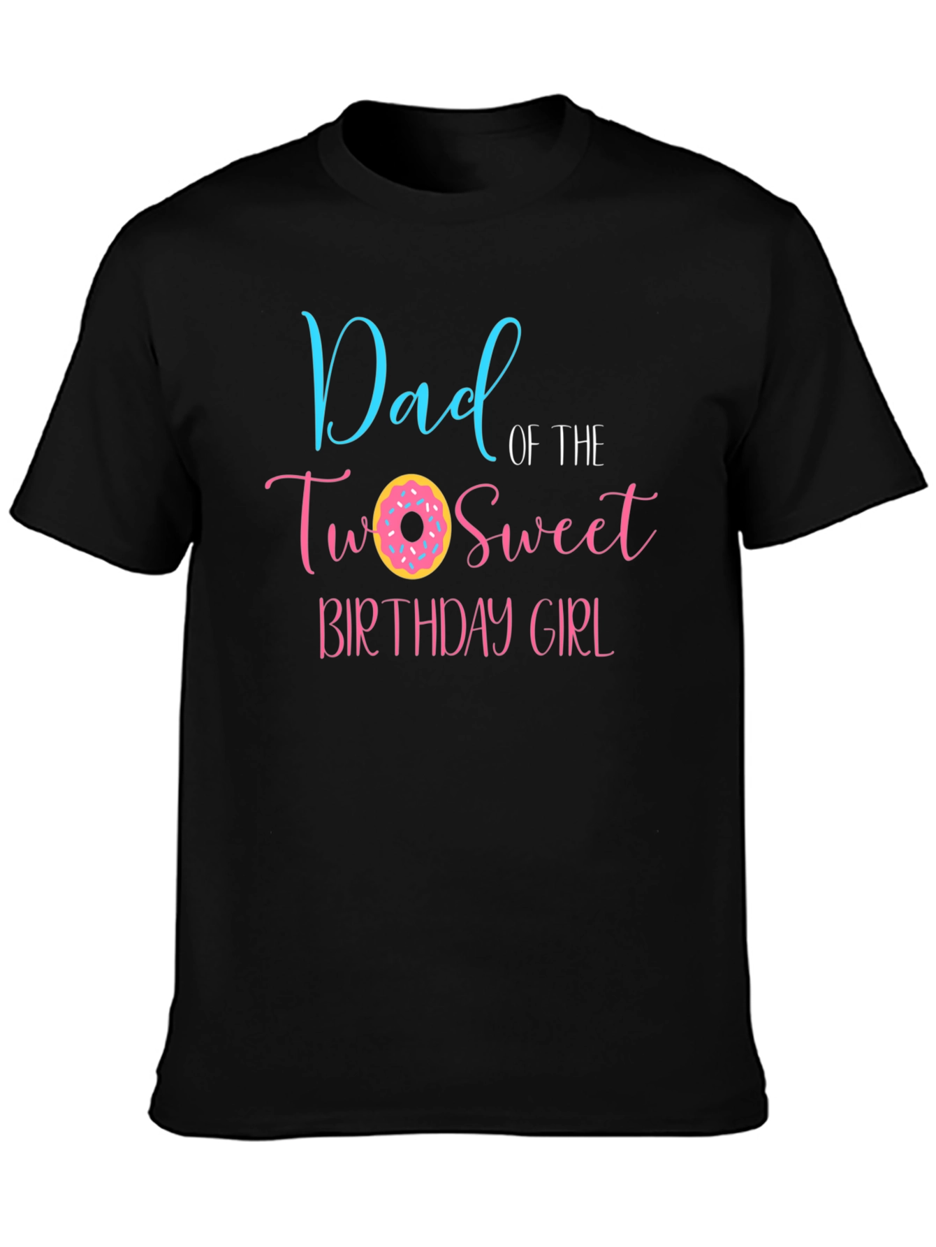Dad of the Two Sweet Birthday Girl T-Shirt