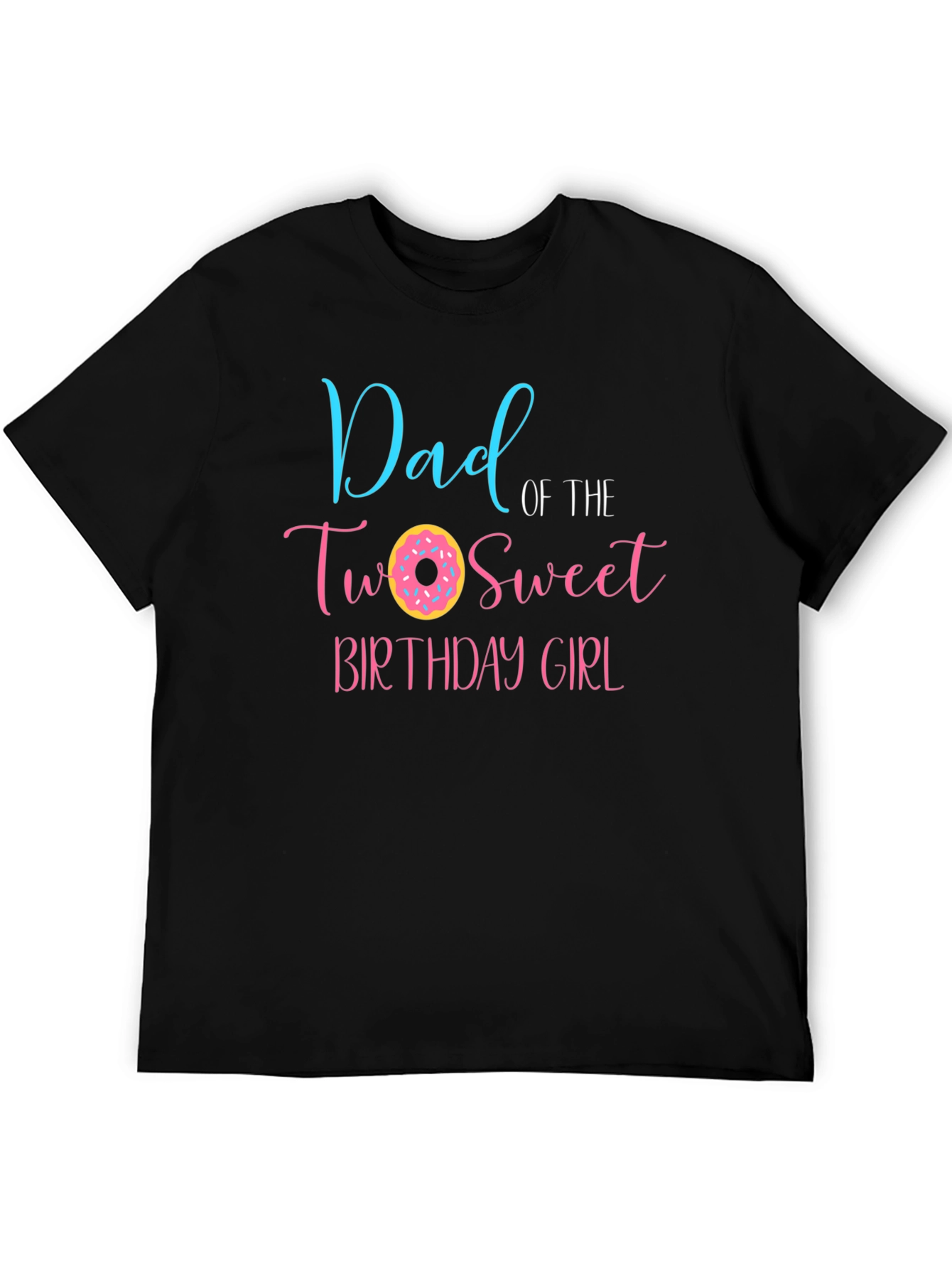 Dad of the Two Sweet Birthday Girl T-Shirt