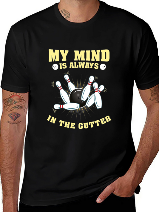 Bowling T-Shirt - My Mind Is Always In The Gutter