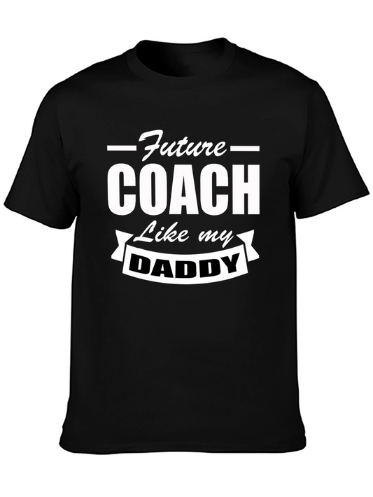 Future Coach Like My Daddy T-Shirt