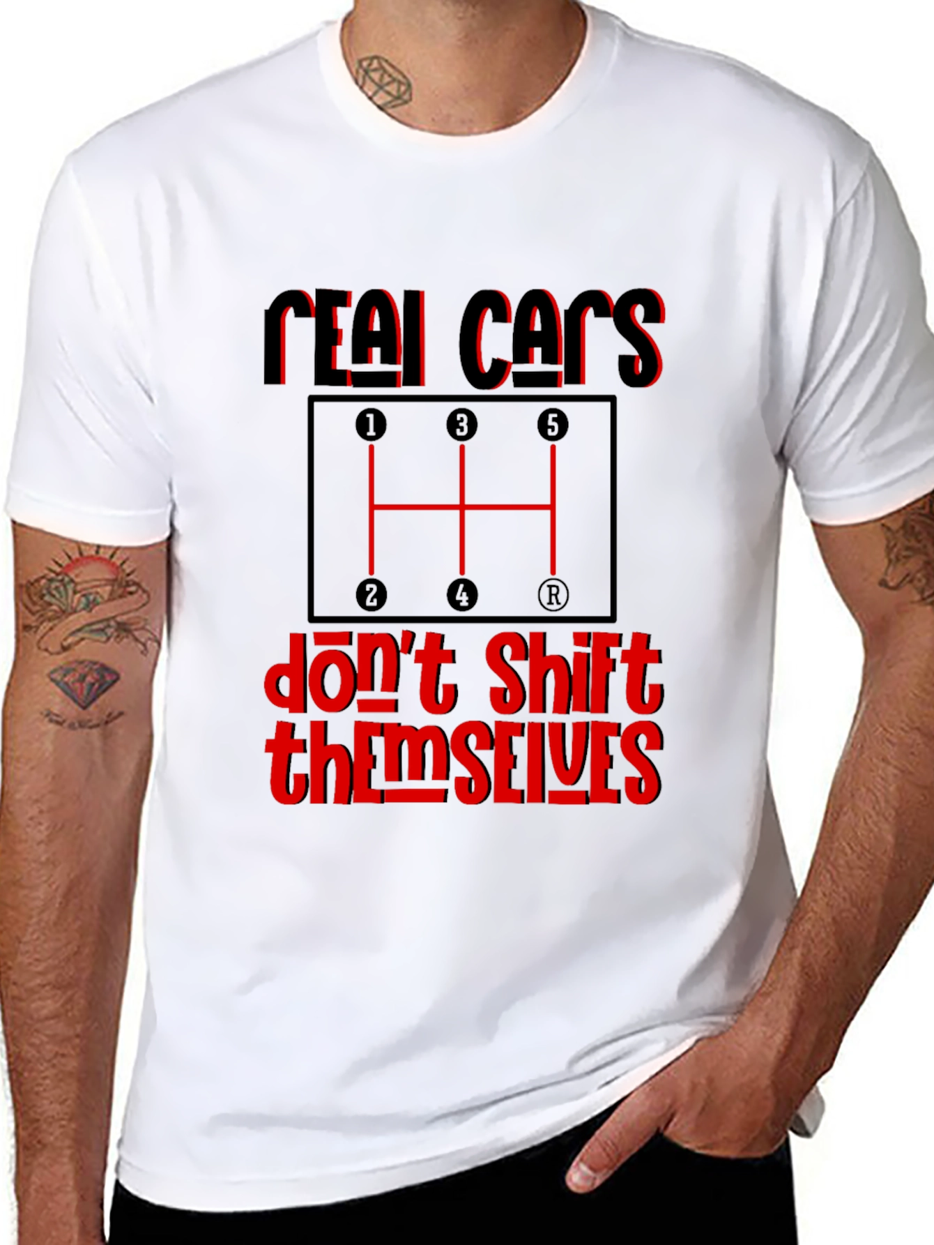 Real Cars Dont Shift Themselves Graphic Tee