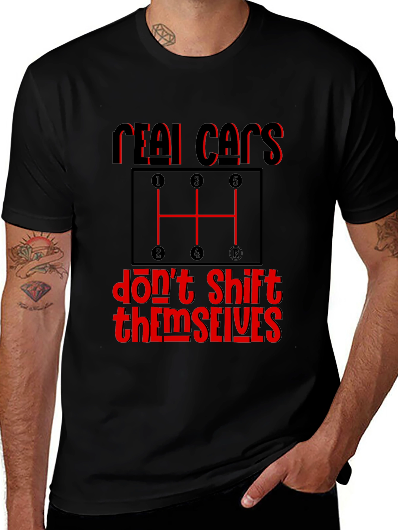 Real Cars Dont Shift Themselves Graphic Tee