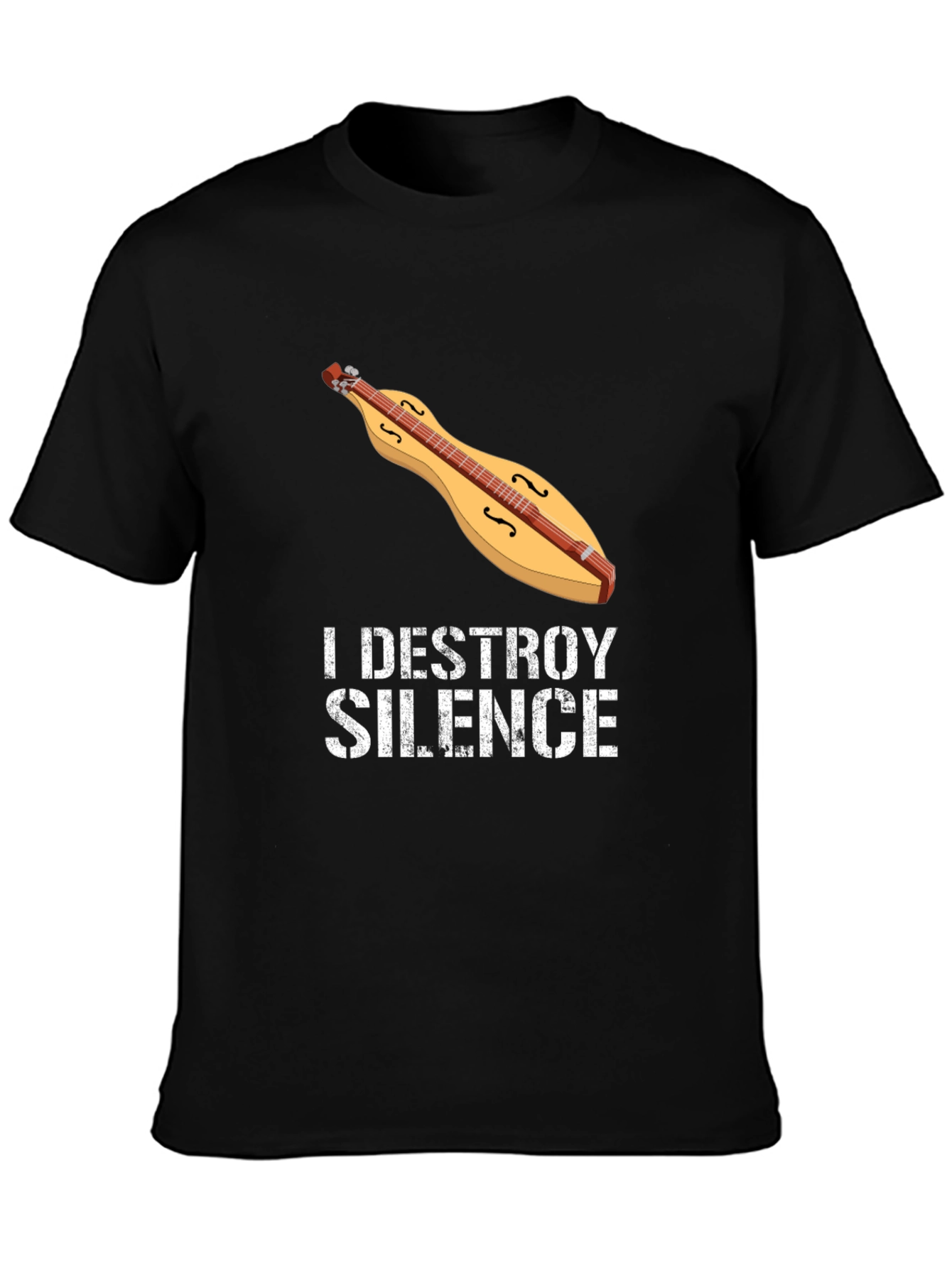 I Destroy Silence Dulcimer T-Shirt