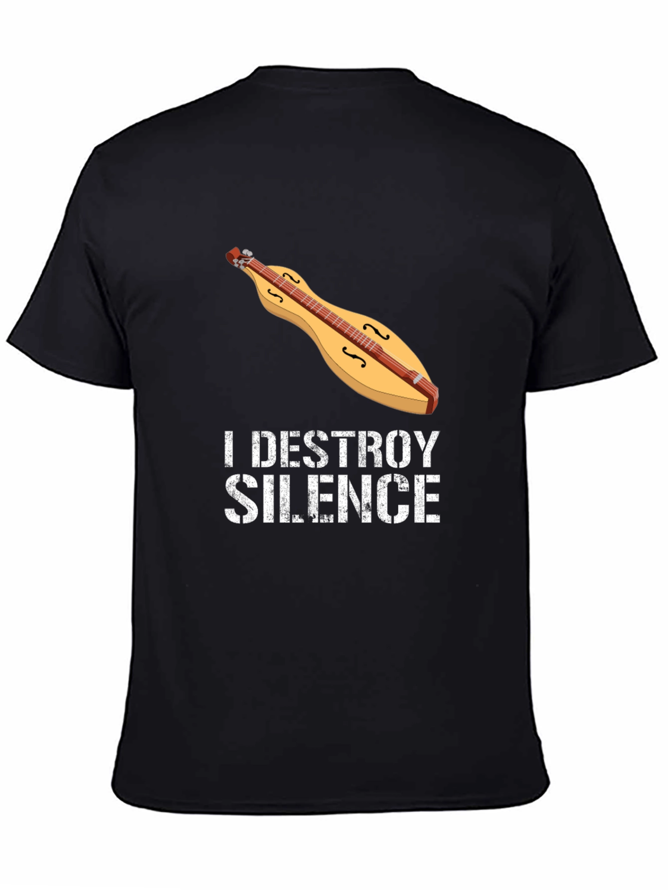 I Destroy Silence Dulcimer T-Shirt