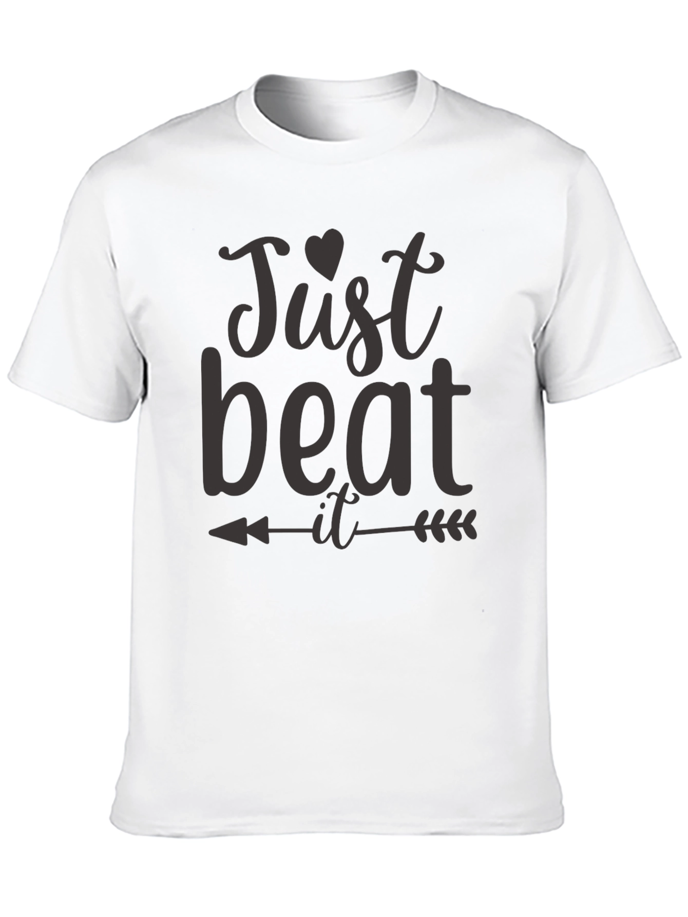 Just Beat It Mens T-Shirt