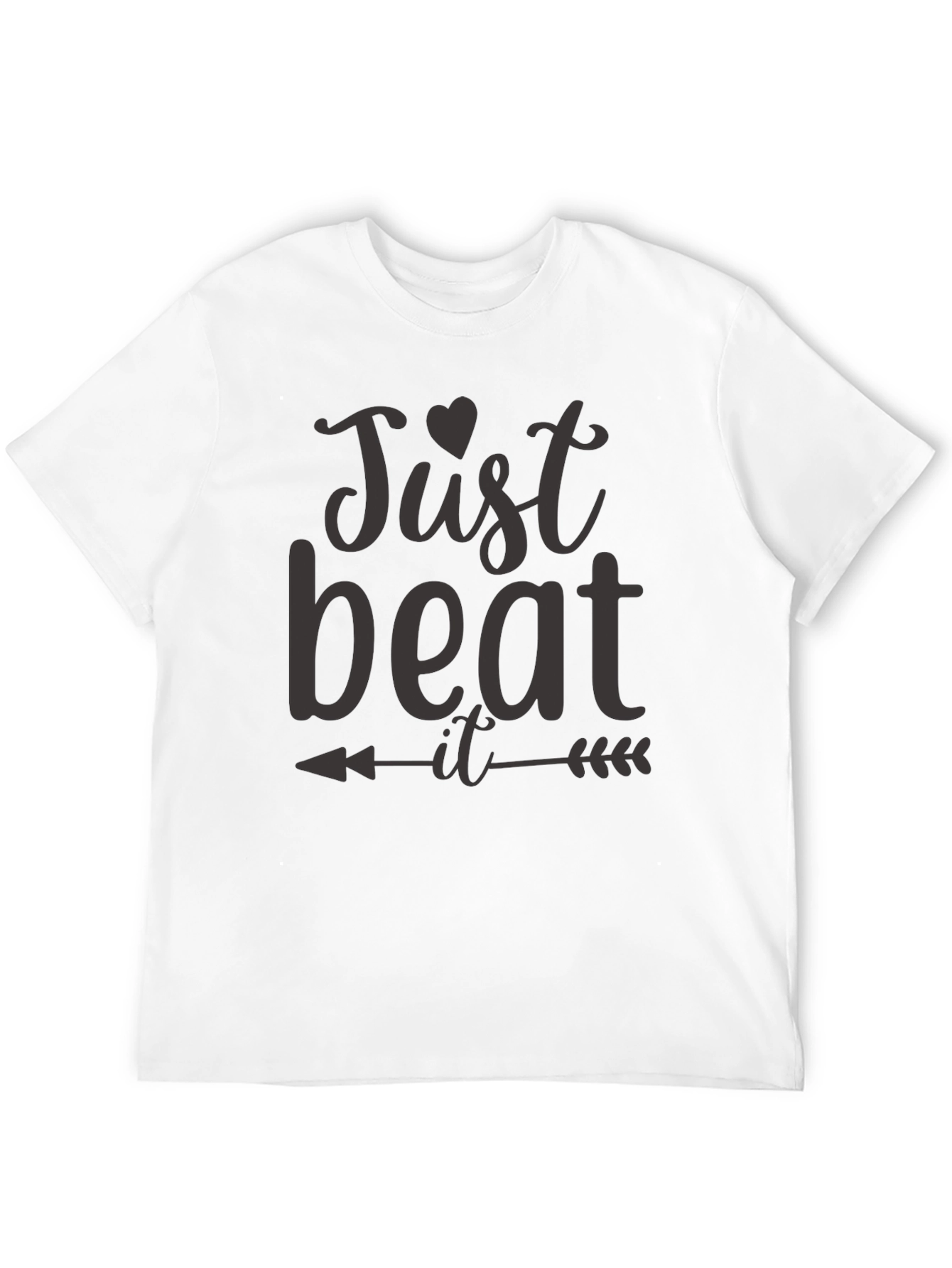 Just Beat It Mens T-Shirt