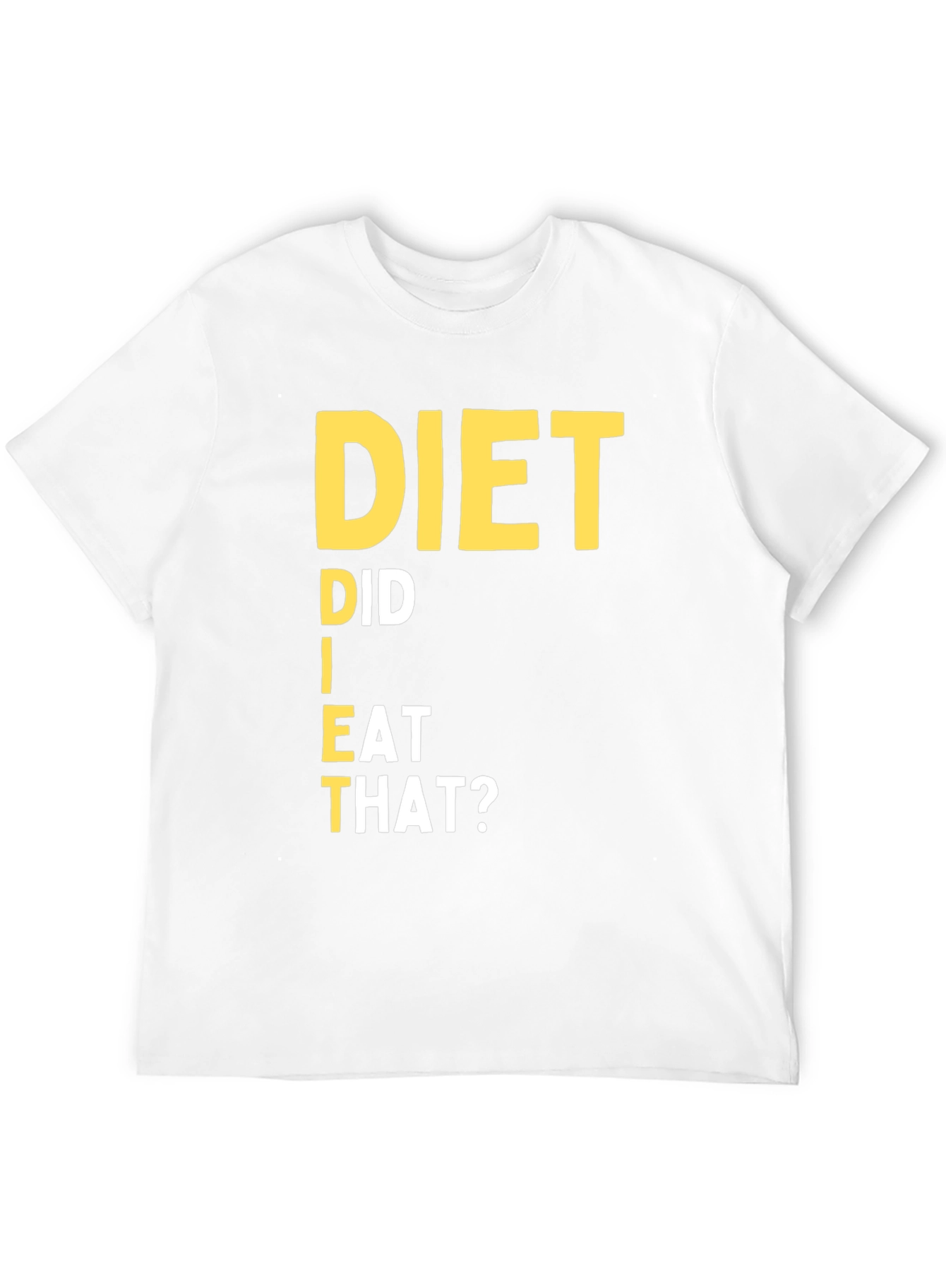 Diet Did I Eat That T-Shirt Black