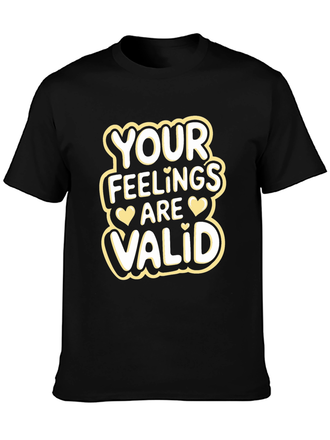 Your Feelings are Valid T-Shirt