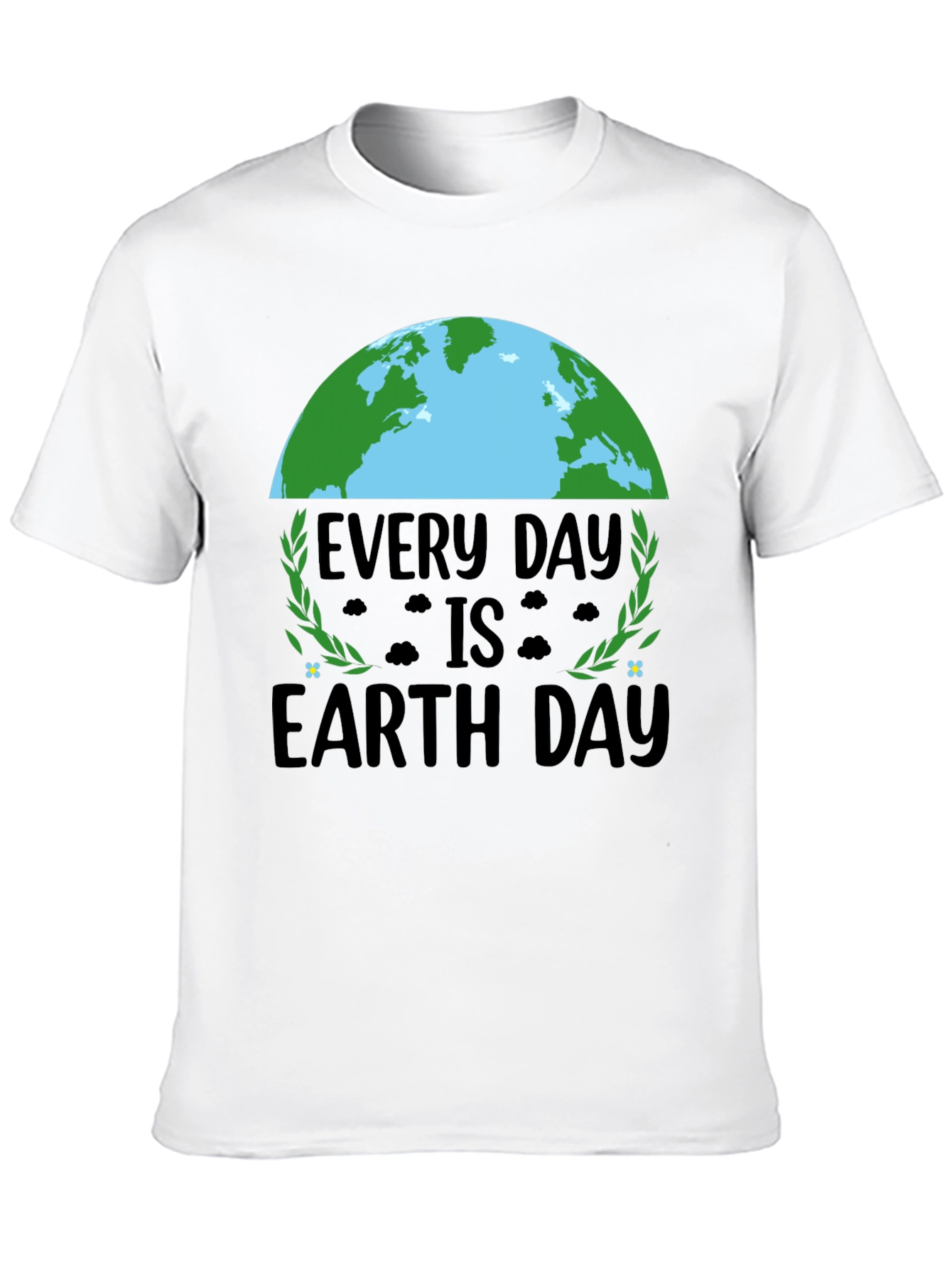 Every Day Is Earth Day T-Shirt