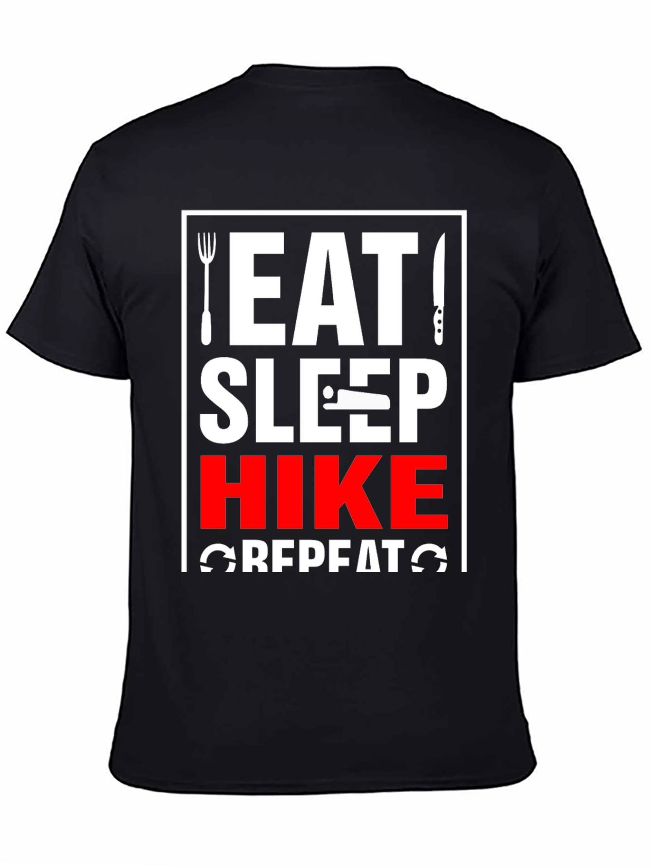 Eat Sleep Hike Repeat T-Shirt - Adventure Ready!