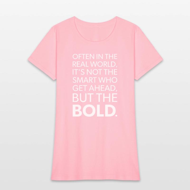 The Bold Get Ahead - Success Motivational