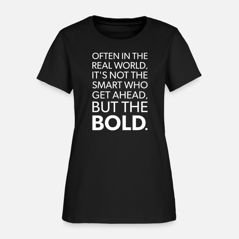 The Bold Get Ahead - Success Motivational