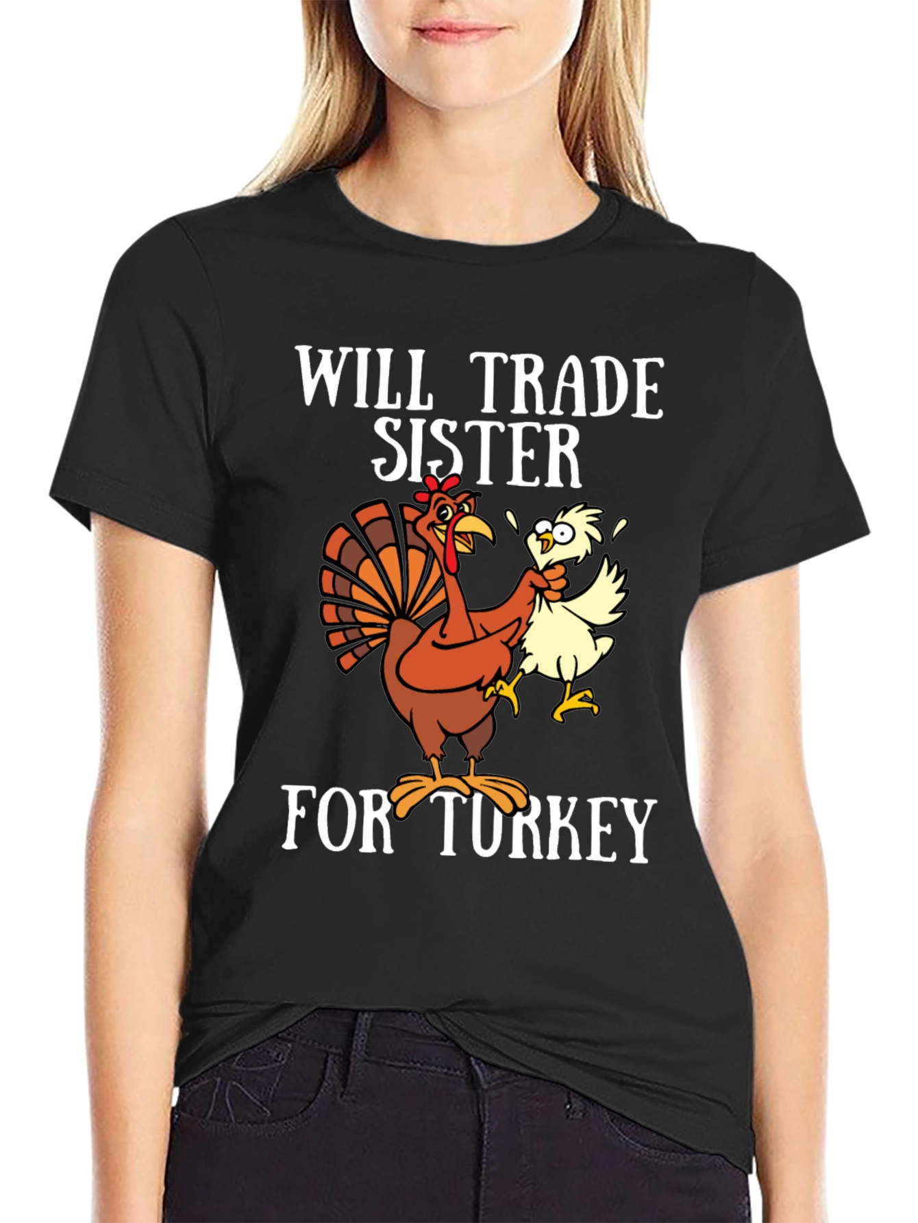 Will Trade Sister For Turkey T-Shirt - Thanksgiving