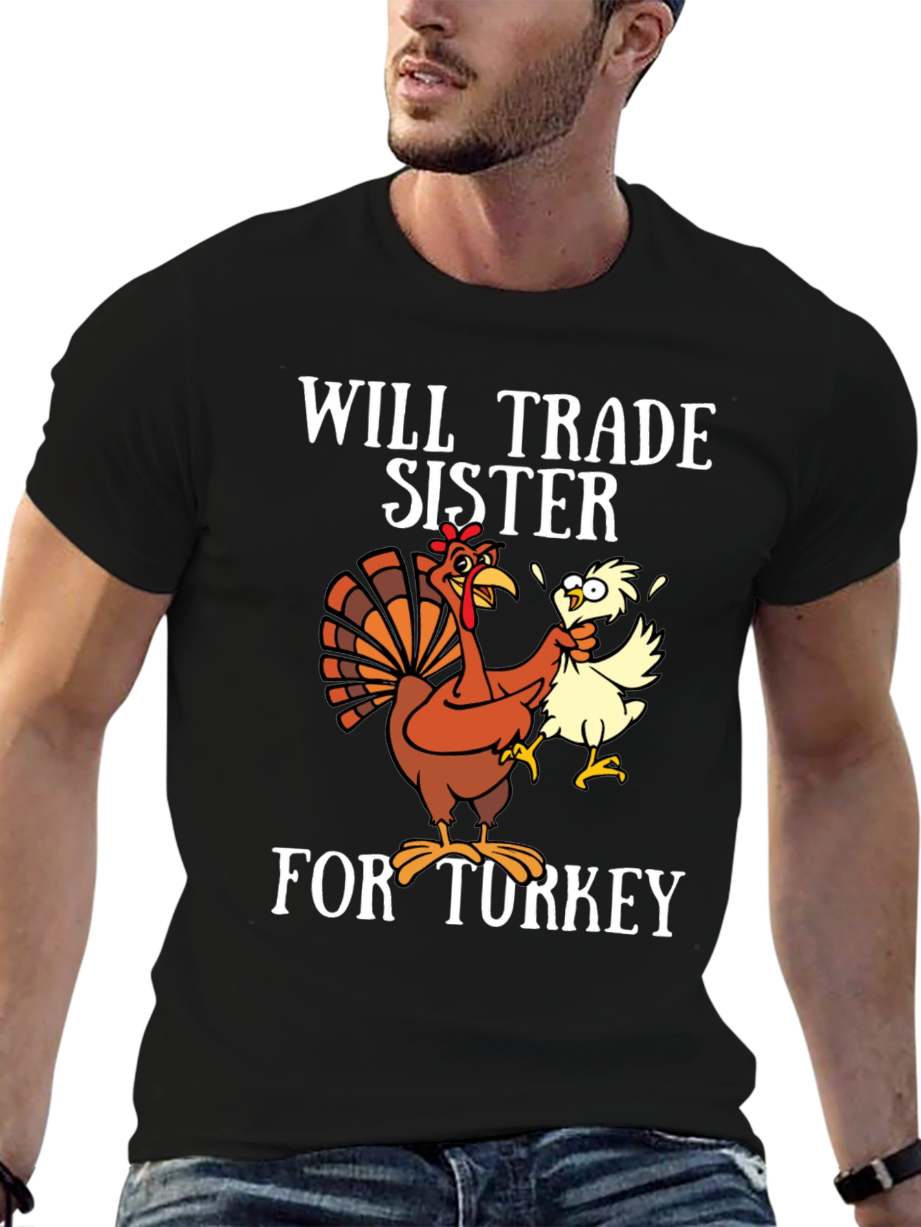 Will Trade Sister For Turkey T-Shirt - Thanksgiving
