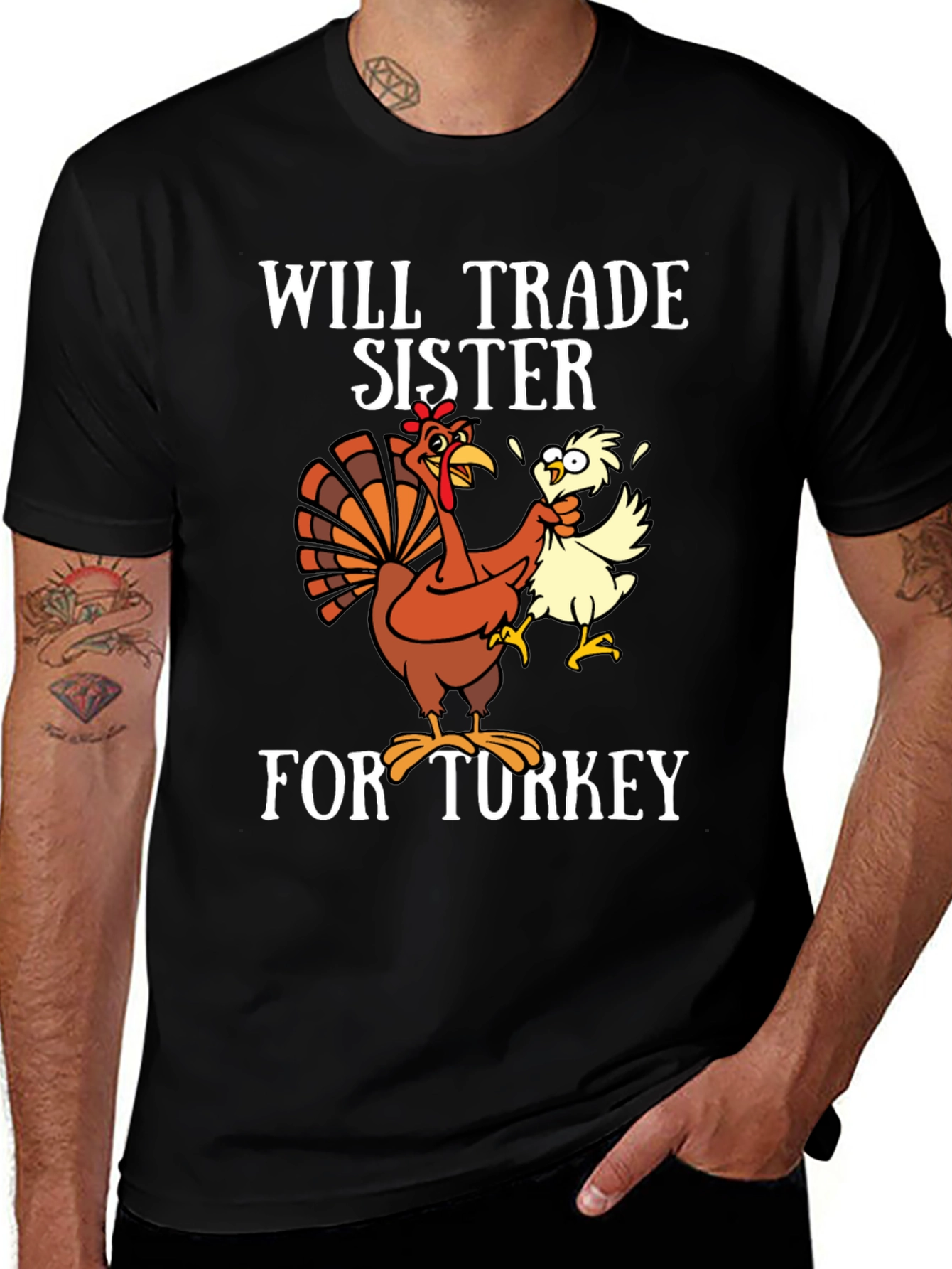 Will Trade Sister For Turkey T-Shirt - Thanksgiving