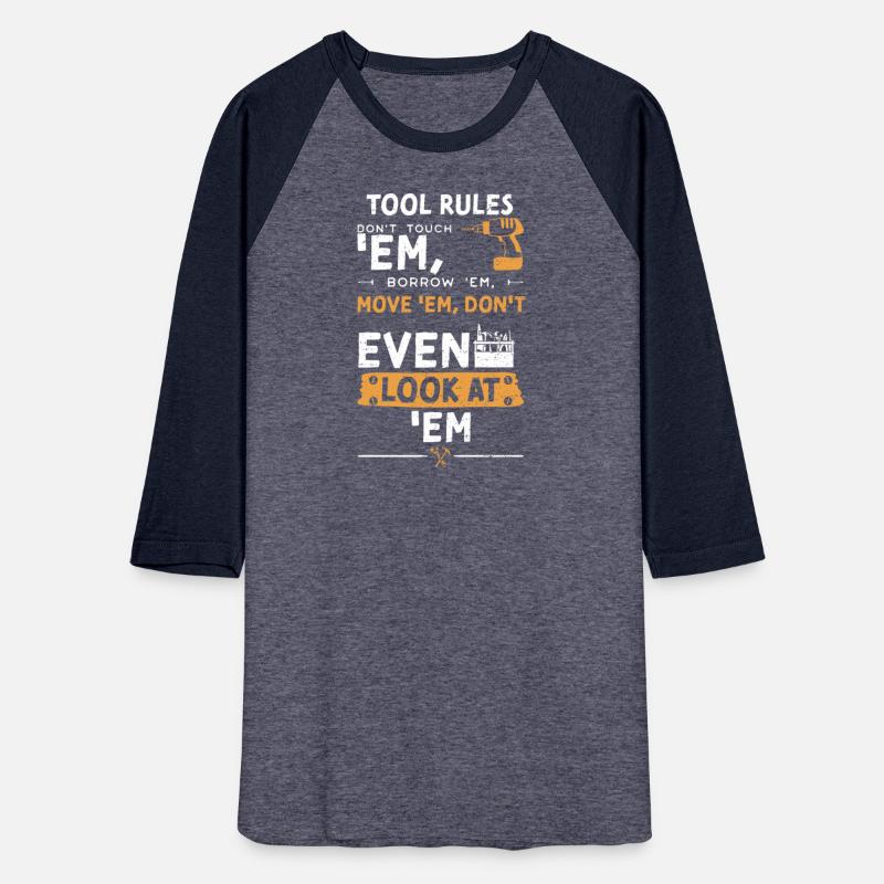 Tool Rules Don't Touch 'Em, Borr...