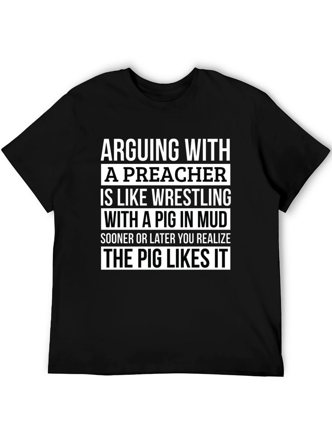 Arguing With A Preacher T-Shirt