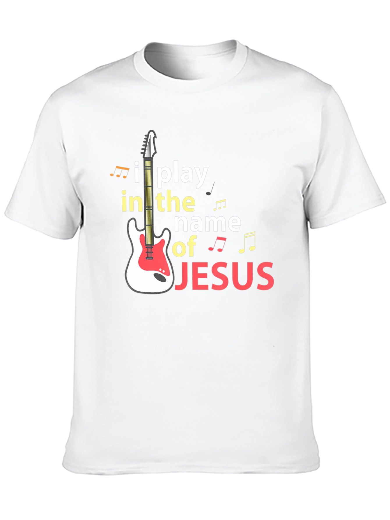 I Play in the Name of Jesus Guitar T-Shirt
