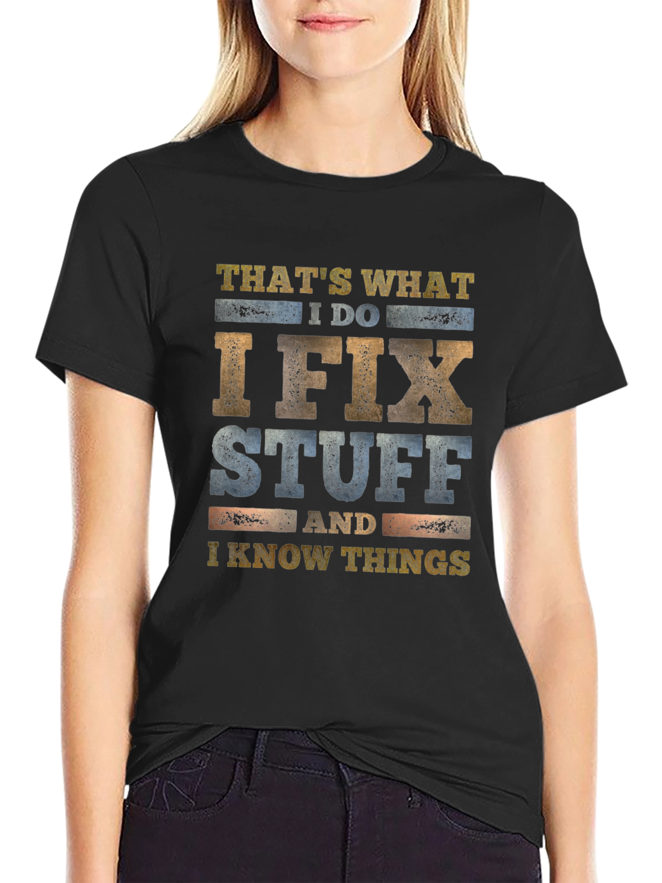 I Fix Stuff & Know Things Graphic Tee