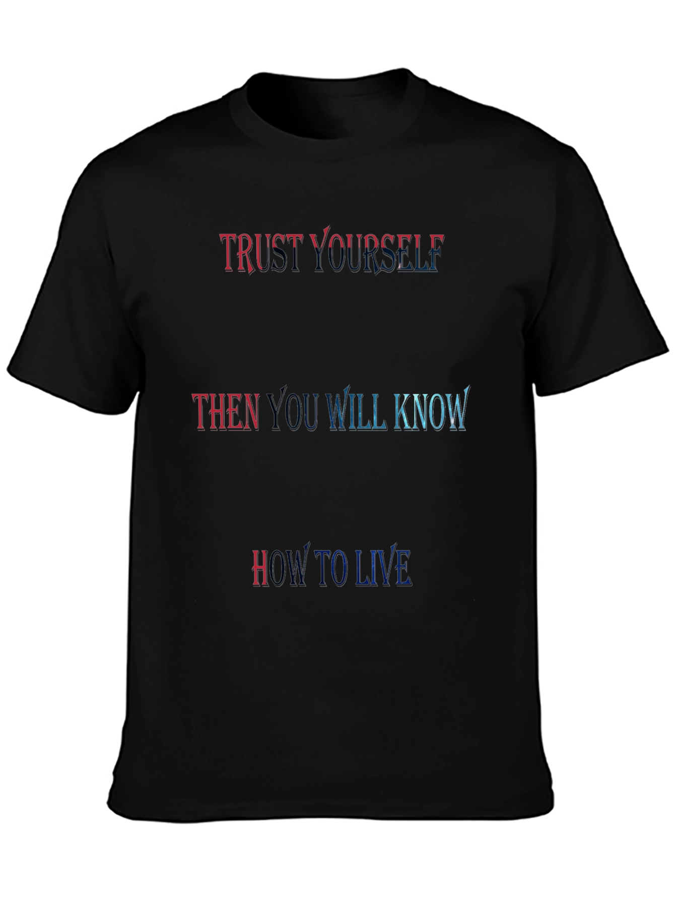 Trust Yourself Graphic T-Shirt - Motivational Tee
