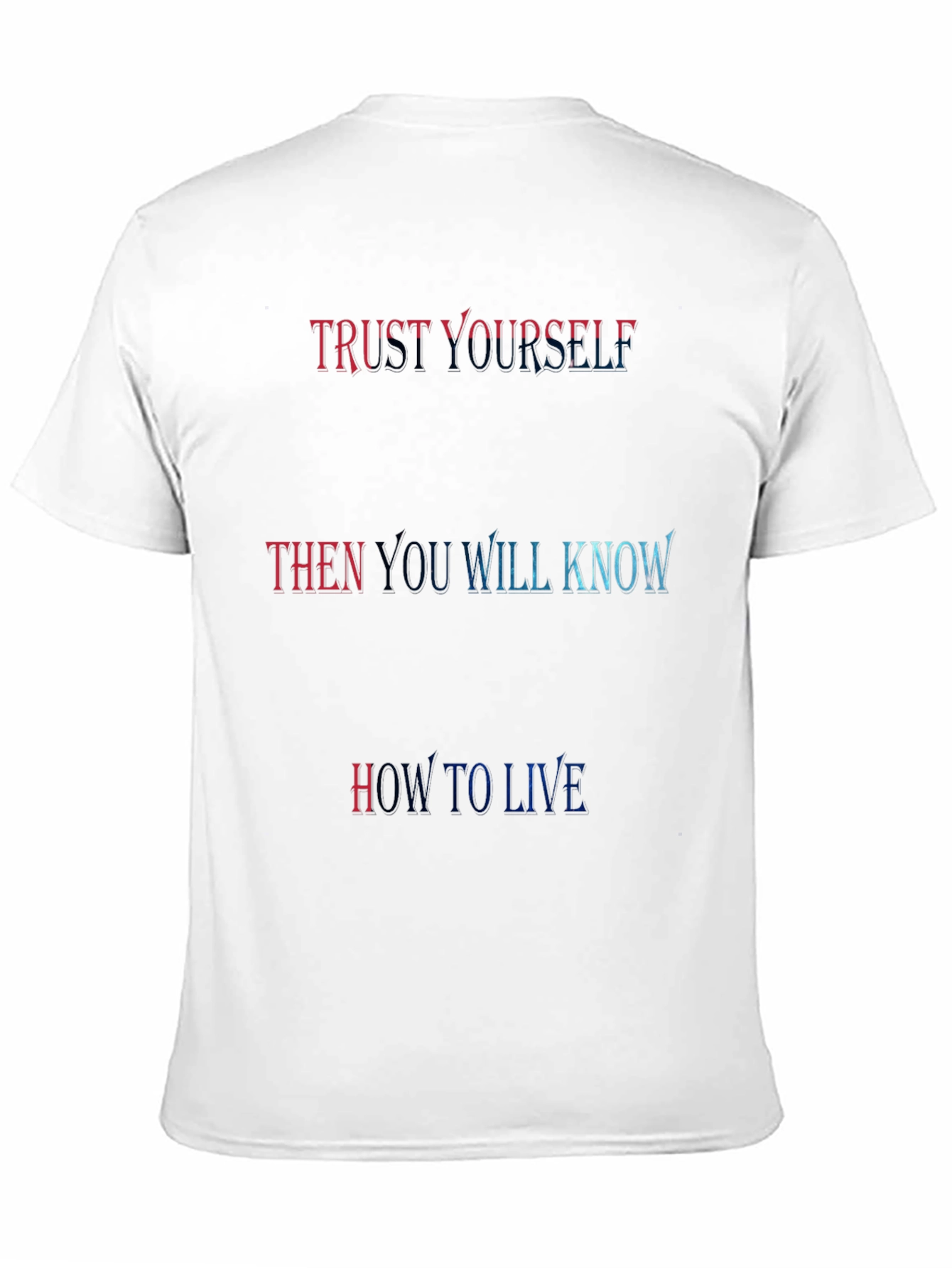Trust Yourself Graphic T-Shirt - Motivational Tee