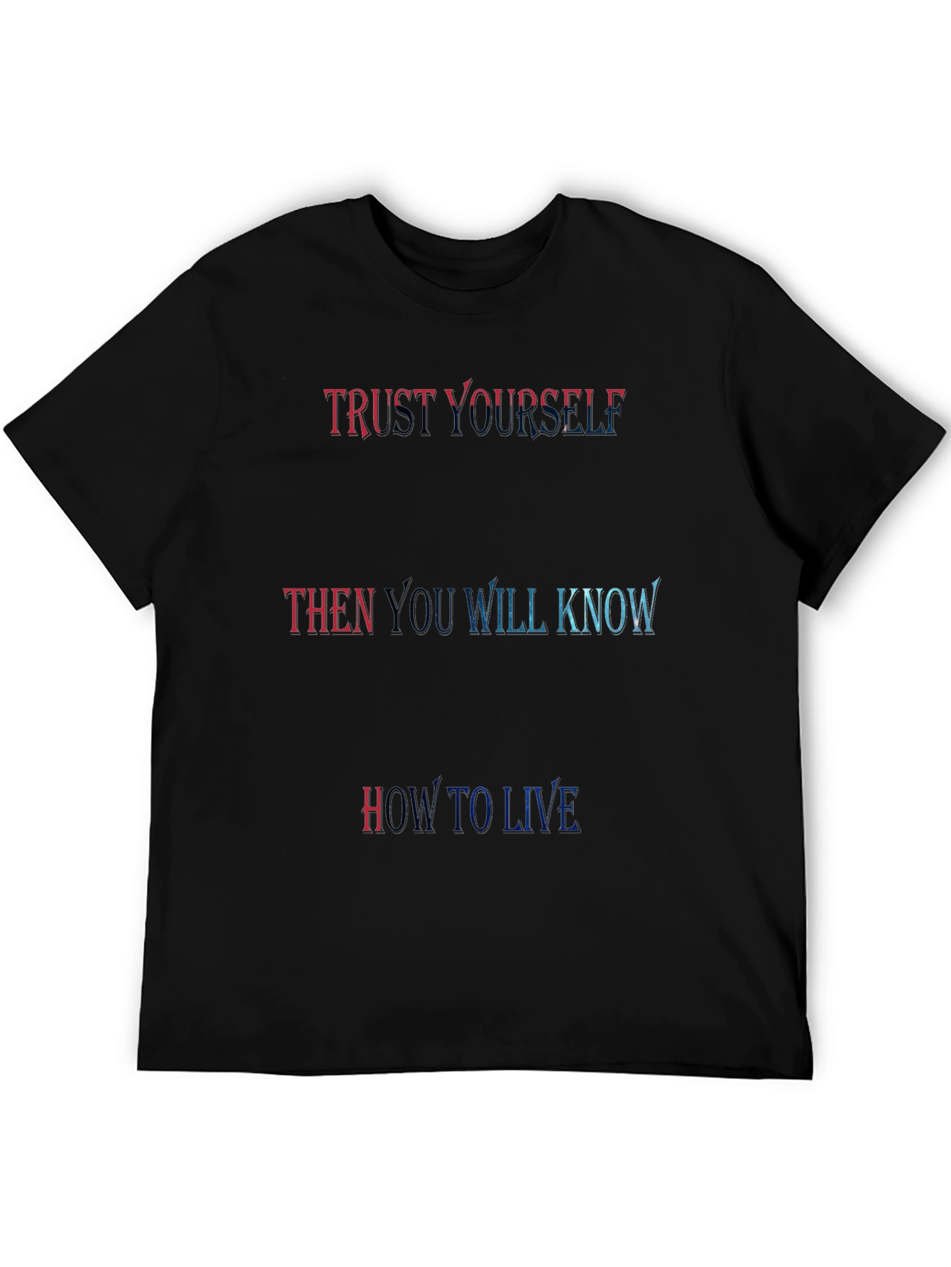 Trust Yourself Graphic T-Shirt - Motivational Tee