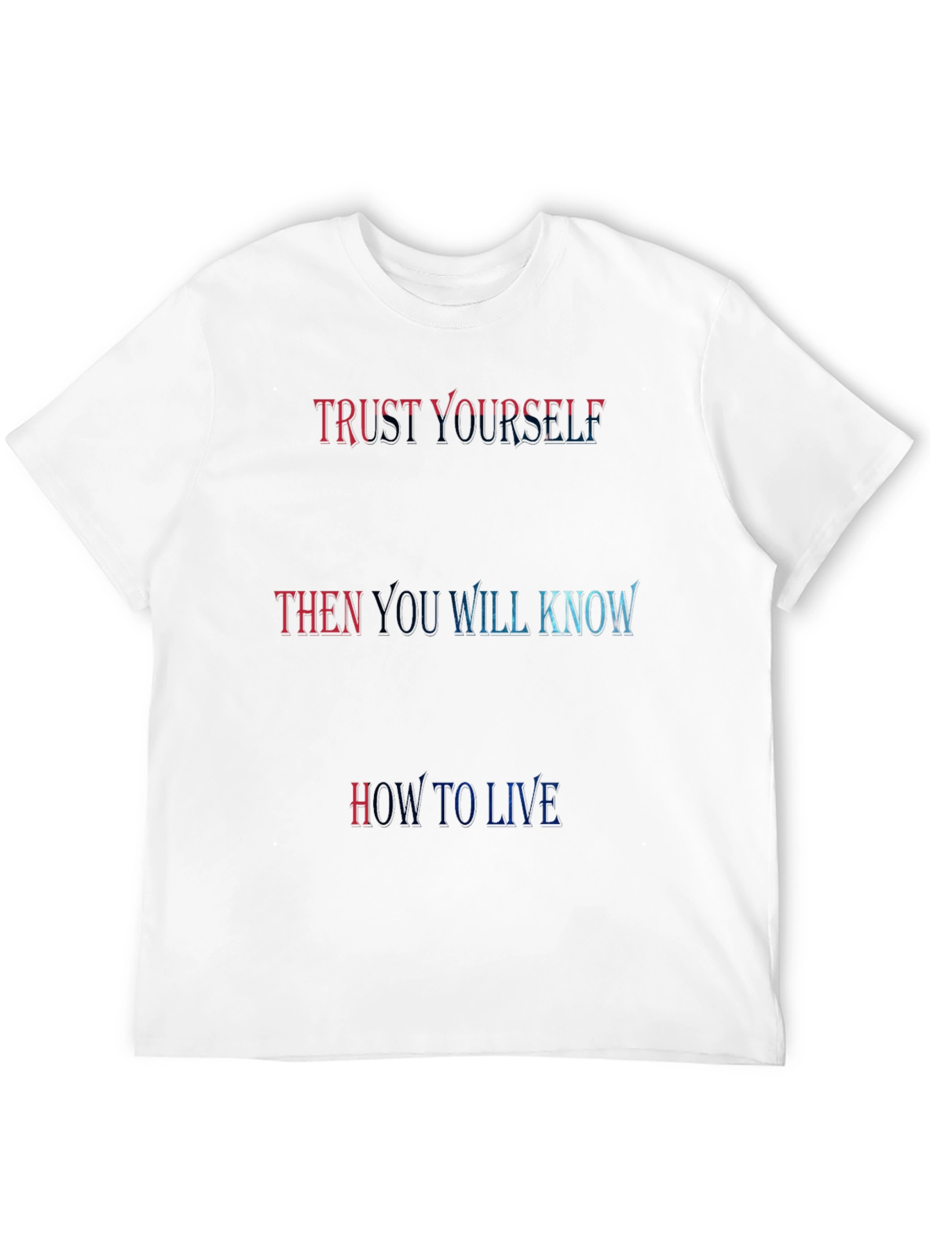 Trust Yourself Graphic T-Shirt - Motivational Tee