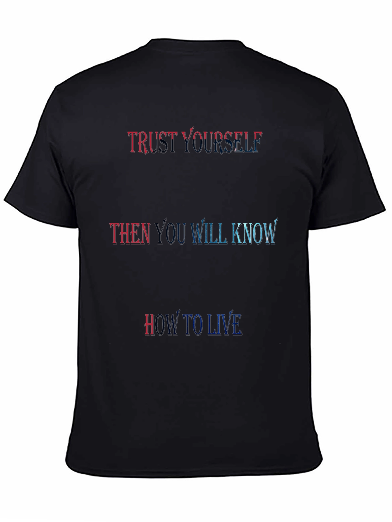 Trust Yourself Graphic T-Shirt - Motivational Tee