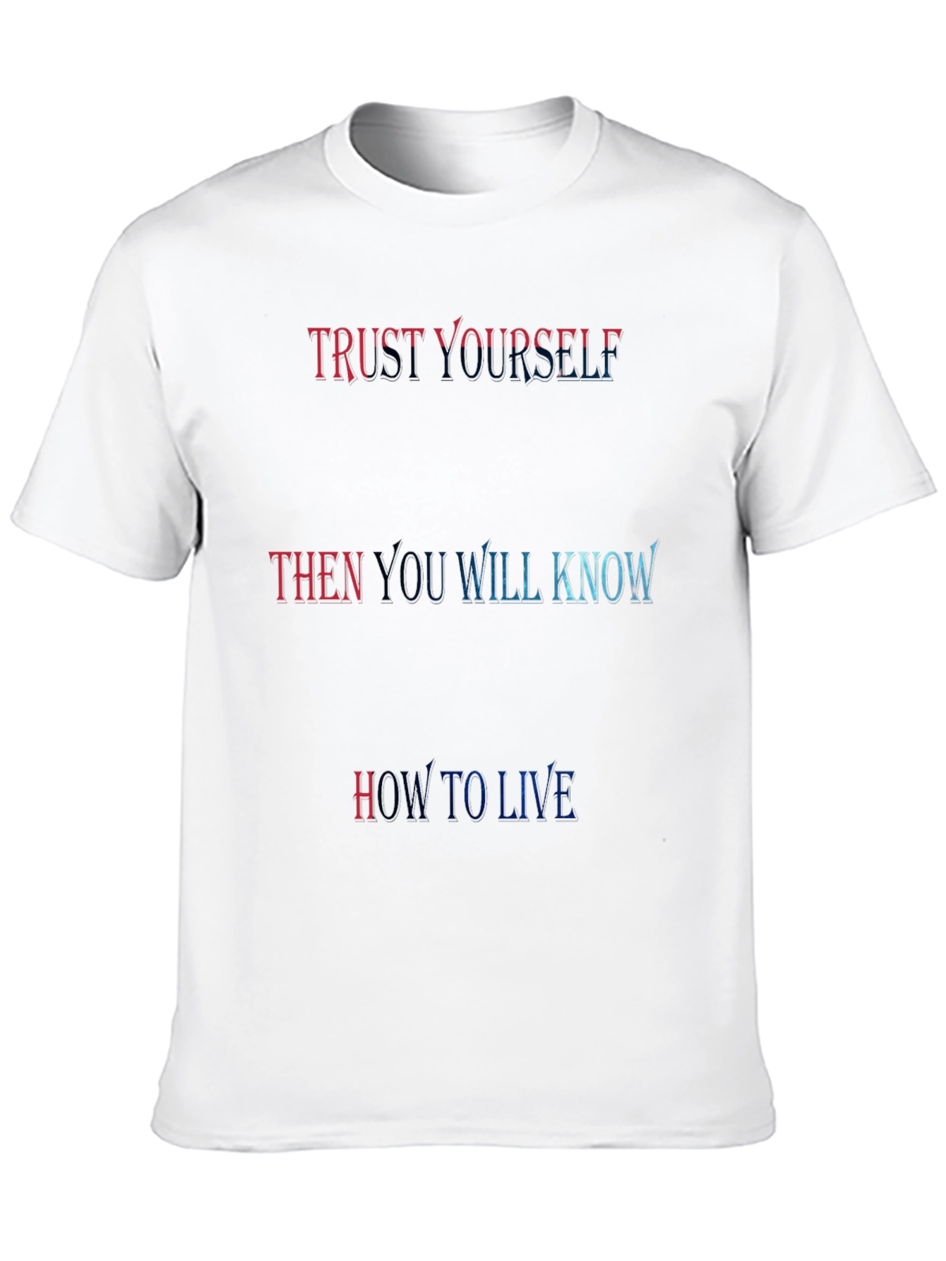 Trust Yourself Graphic T-Shirt - Motivational Tee