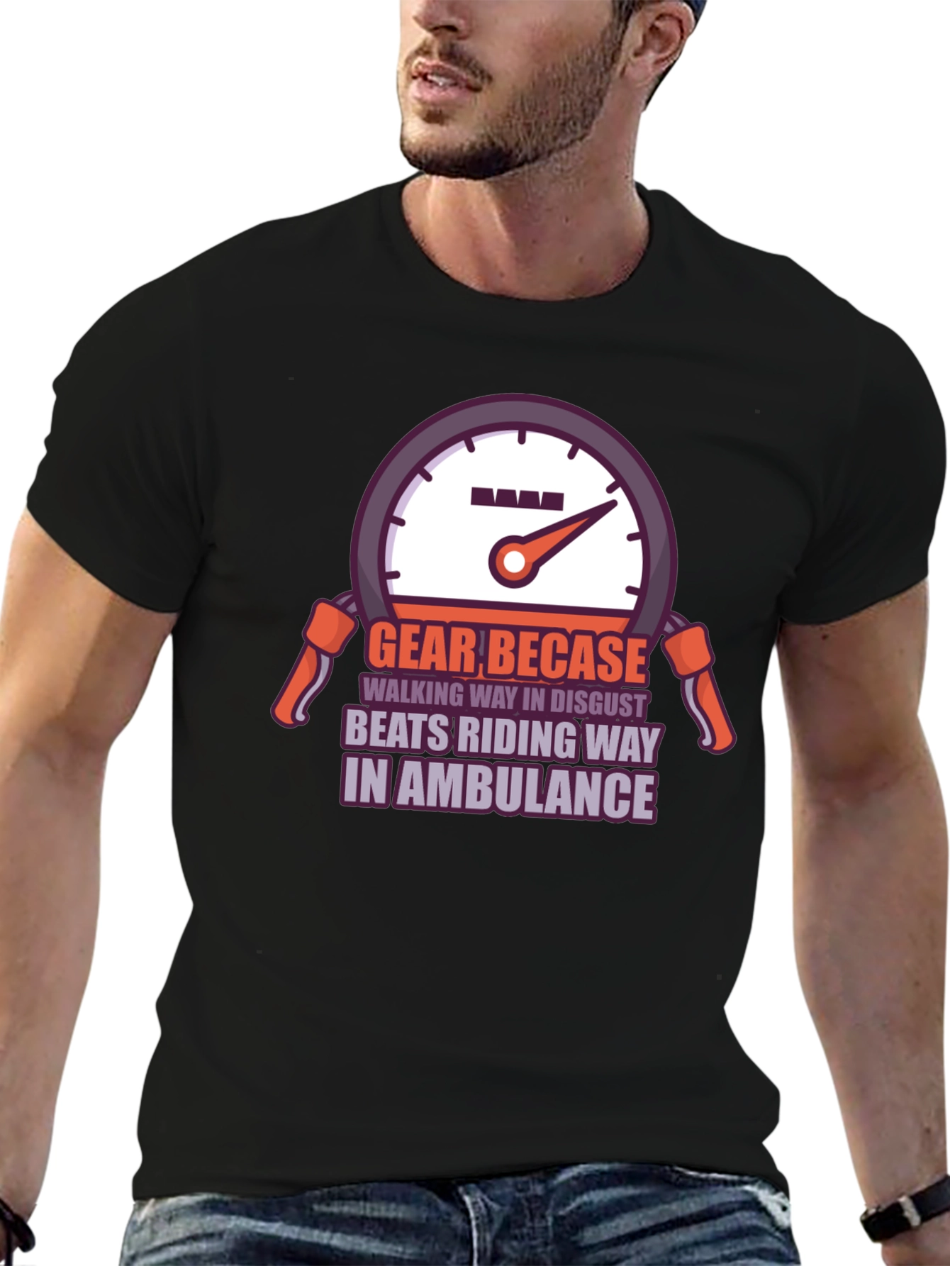 Gear Becase Funny Biker T-Shirt
