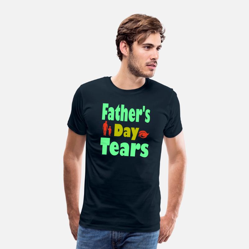 Typography T shirt design Father s Day Tears