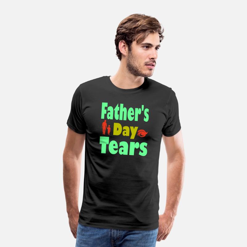 Typography T shirt design Father s Day Tears